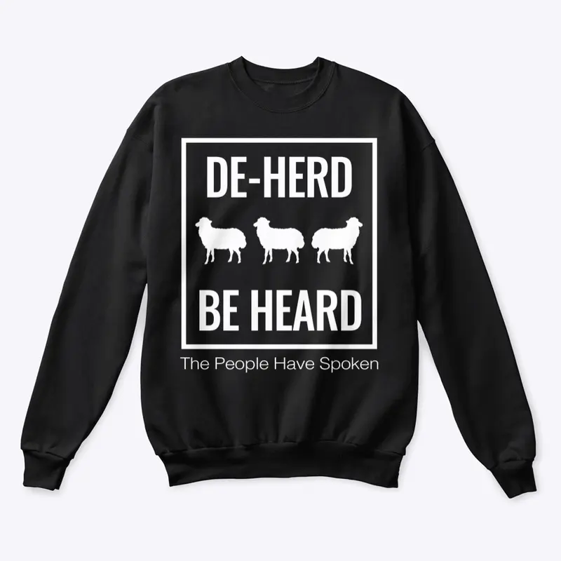 DE-HERD, BE HEARD