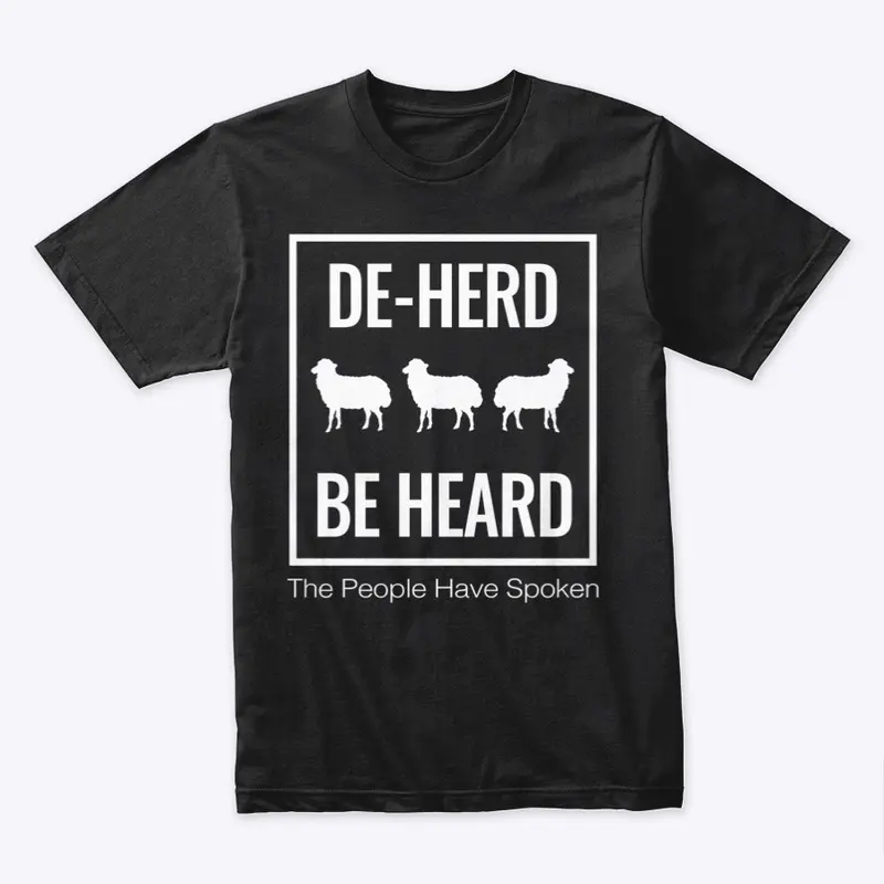 DE-HERD, BE HEARD