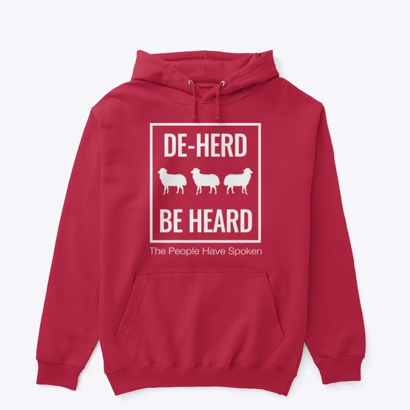 DE-HERD, BE HEARD